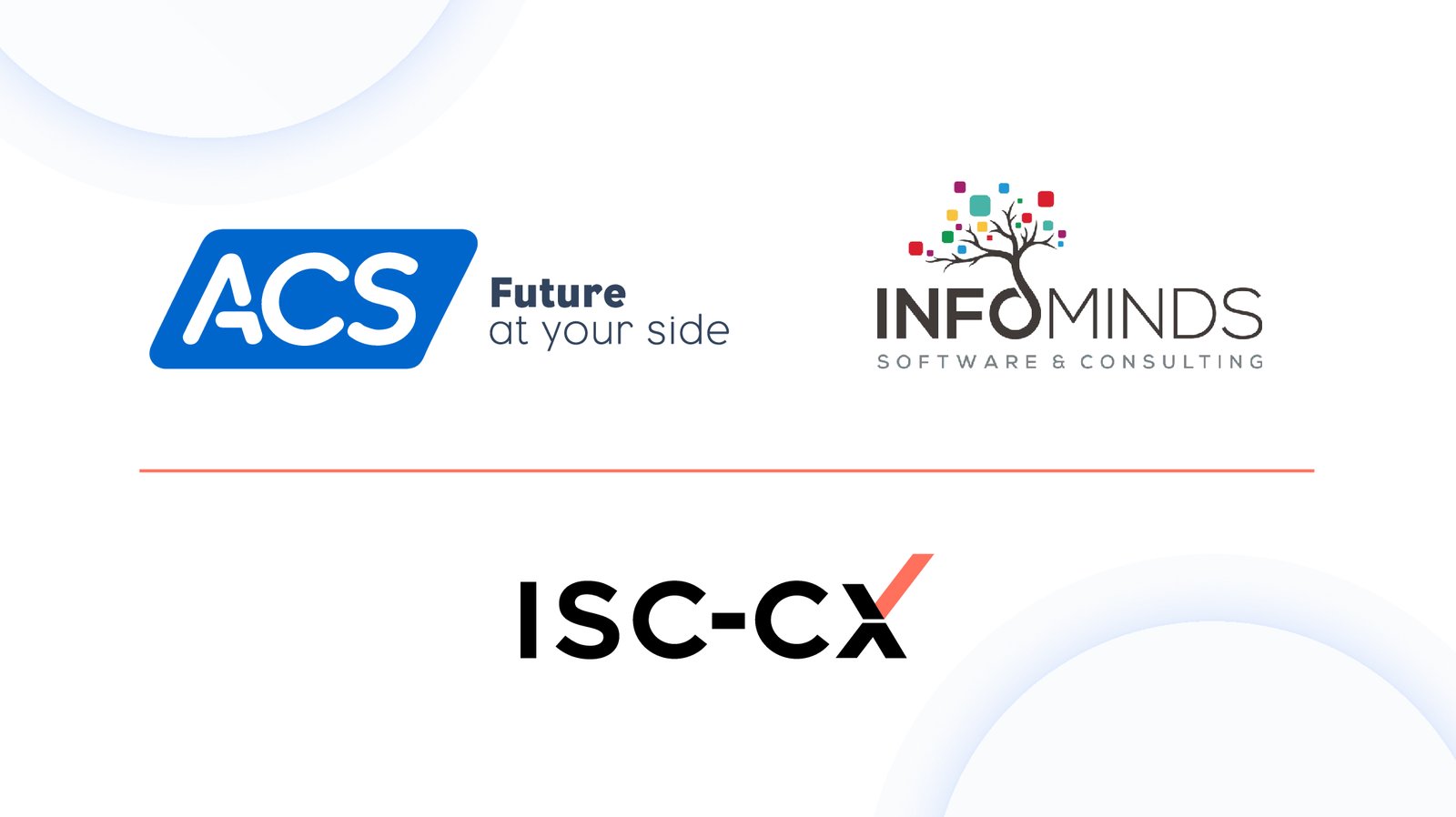 25 years of partnership in CX: ISC-CX honors ACS and Infominds